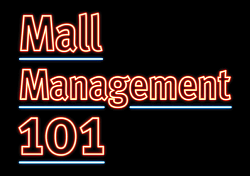Mall Management 101